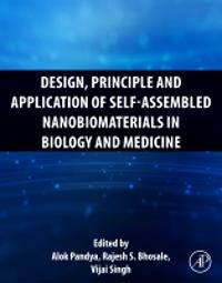 Design, Principle and Application of Self-Assembled Nanobiomaterials in Biology and Medicine