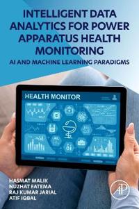 Intelligent Data Analytics for Power Apparatus Health Monitoring