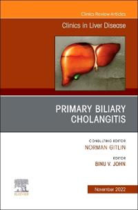 Primary Biliary Cholangitis, An Issue of Clinics in Liver Disease