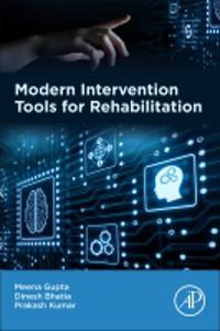 Modern Intervention Tools for Rehabilitation