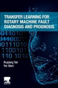 Transfer Learning for Rotary Machine Fault Diagnosis and Prognosis