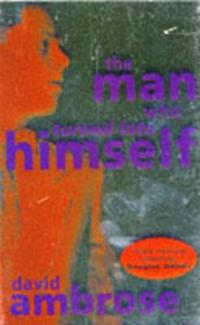 The Man Who Turned into Himself