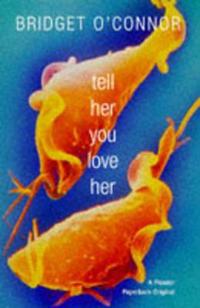 Tell Her You Love Her