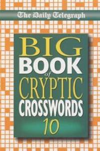 Daily Telegraph Big Book of Cryptic Crosswords 10