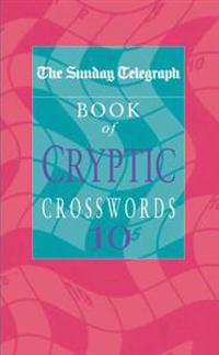 The Sunday Telegraph Book of Cryptic Crosswords 10