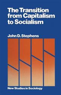 The Transition from Capitalism to Socialism