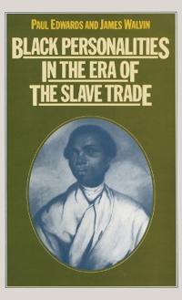 Black Personalities in the Era of the Slave Trade