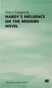 Hardy’s Influence on the Modern Novel