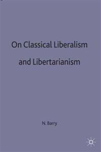On Classical Liberalism and Libertarianism