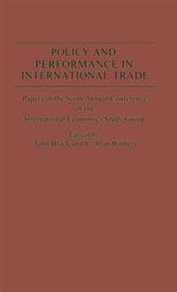 Policy and Performance in International Trade