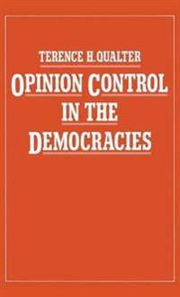 Opinion Control in the Democracies