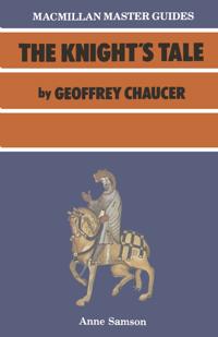 Chaucer: The Knight's Tale