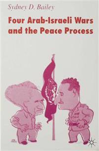 Four Arab-Israeli Wars and the Peace Process