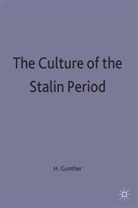 The Culture of the Stalin Period