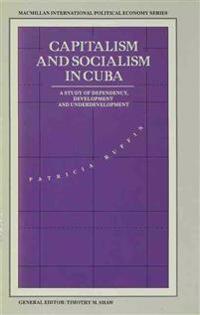 Capitalism and Socialism in Cuba