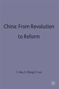 China: From Revolution to Reform