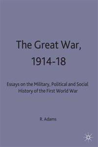 The Great War, 1914–18
