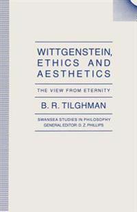 Wittgenstein, Ethics and Aesthetics