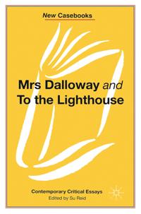 Mrs Dalloway and to the Lighthouse, Virginia Woolf