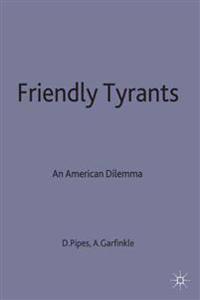 Friendly Tyrants