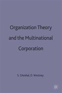 Organization Theory and the Multinational Corporation