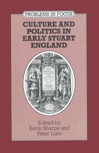Culture and Politics in Early Stuart England