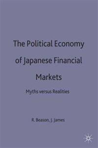 The Political Economy of Japanese Financial Markets