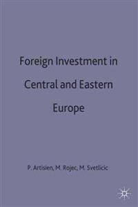 Foreign Investment and Privatization in Eastern Europe