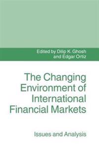 The Changing Environment of International Financial Markets