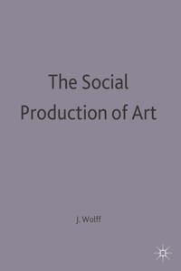 Bokomslag för "The Social Production of Art"