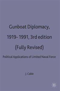 Gunboat Diplomacy 1919–1991