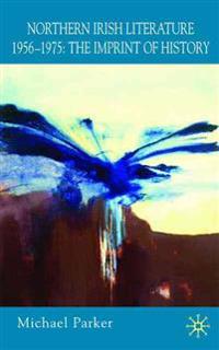 Northern Irish Literature, 1956-1975