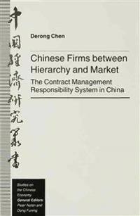 Chinese Firms Between Hierarchy and Market