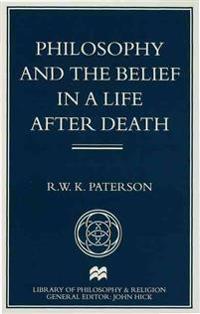 Philosophy and the Belief in a Life after Death