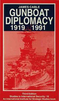 Bokomslag for "Gunboat Diplomacy 1919–1991"