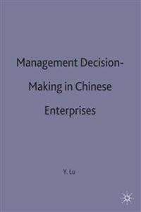 Management Decision-Making in Chinese Enterprises