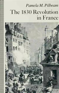 The 1830 Revolution in France