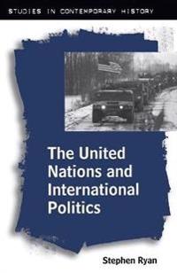Bokomslag för "The United Nations and International Politics"