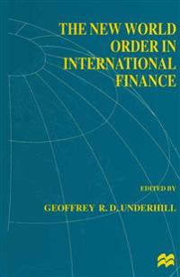 The New World Order in International Finance