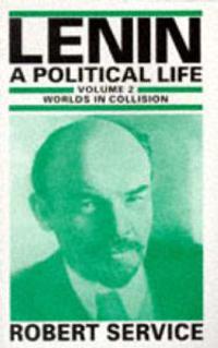 Lenin: A Political Life