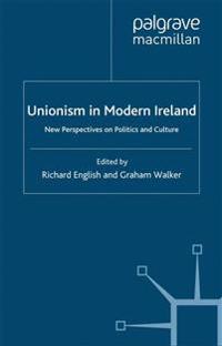 Unionism in Modern Ireland