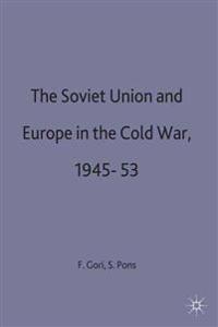 The Soviet Union and Europe in the Cold War, 1943-53