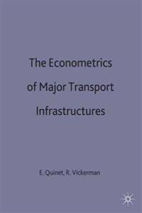 The Econometrics of Major Transport Infrastructures