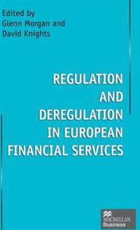 Regulation and Deregulation in European Financial Services