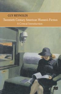 Twentieth-Century American Women’s Fiction