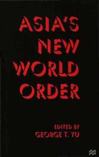Bokomslag för "Asia's New World Order"