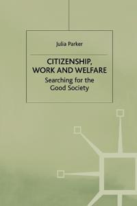 Citizenship, Work and Welfare