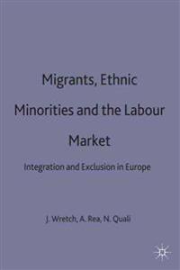 Migrants, Ethnic Minorities and the Labour Market