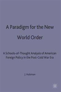A Paradigm for the New World Order