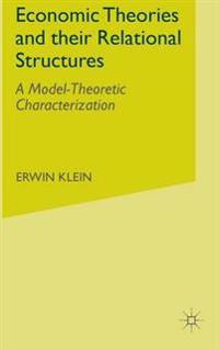 Economic Theories and their Relational Structures